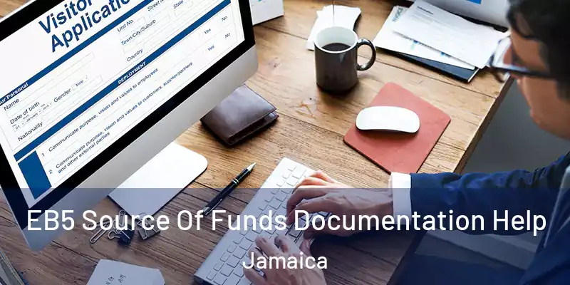  EB5 Source Of Funds Documentation Help Jamaica