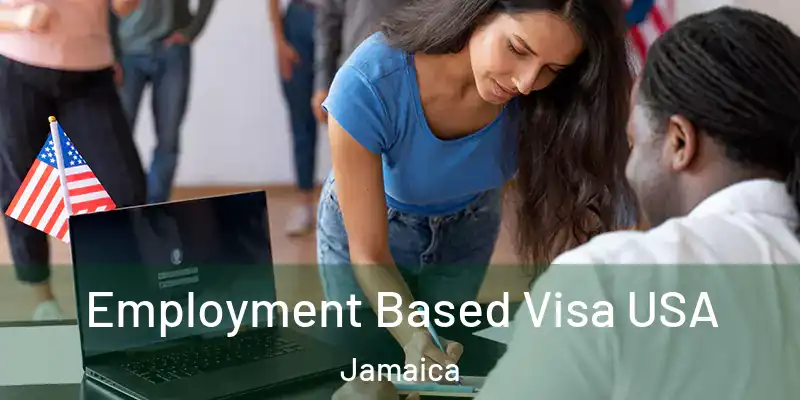  Employment Based Visa USA Jamaica
