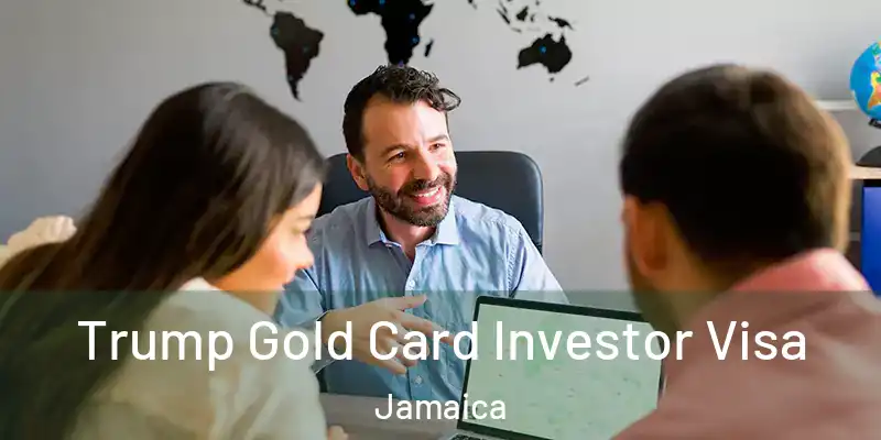  Trump Gold Card Investor Visa Jamaica