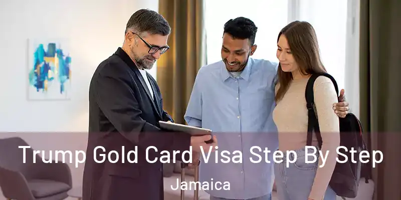  Trump Gold Card Visa Step By Step Jamaica