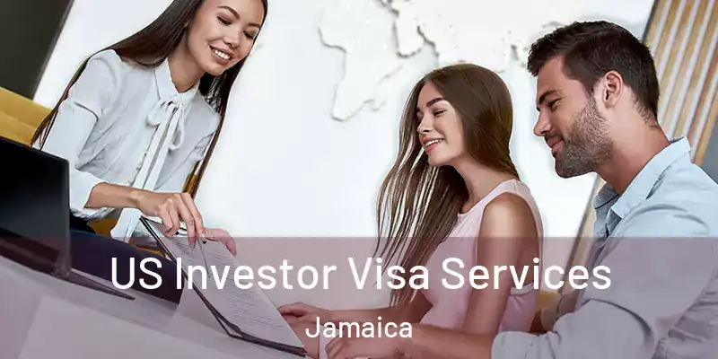  US Investor Visa Services Jamaica