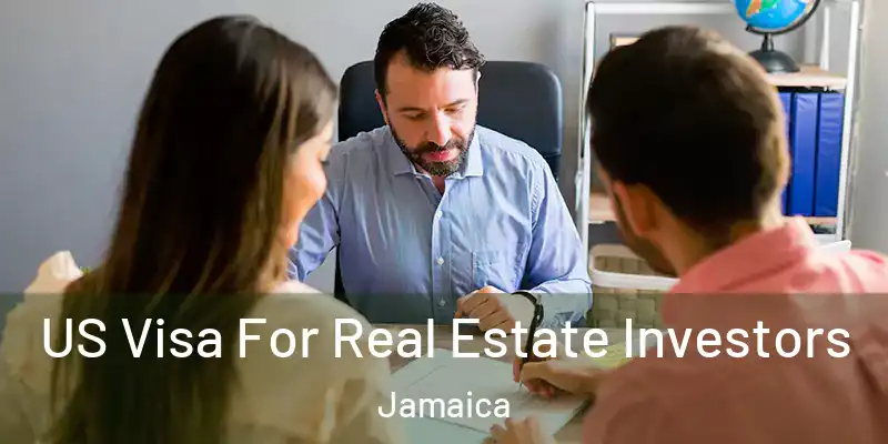 US Visa For Real Estate Investors Jamaica